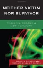 Neither Survivor Nor Victim